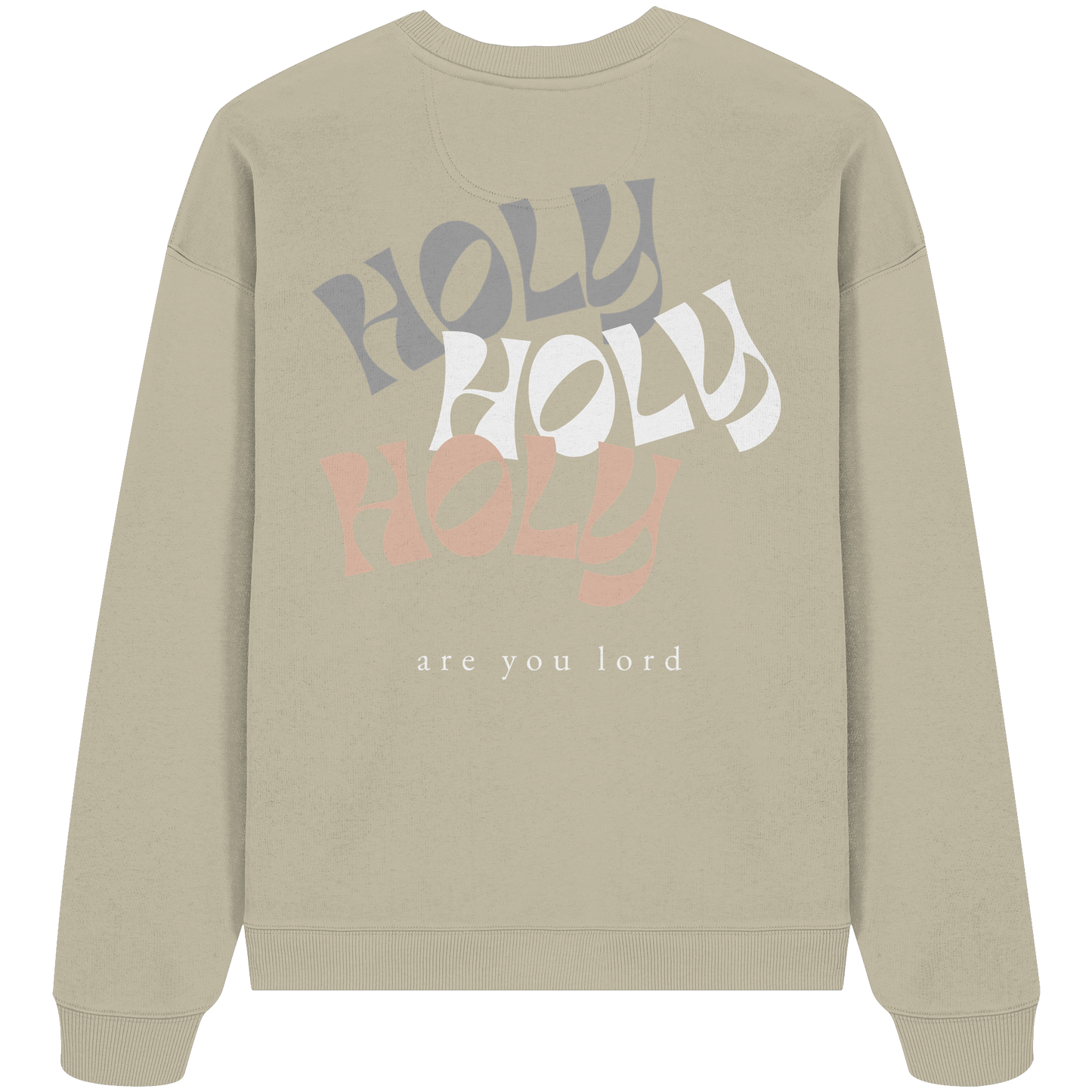 HOLY - are you lord - Heavy Oversize Sweatshirt