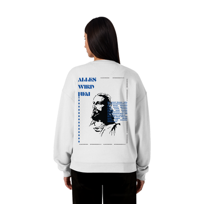 Alles wird neu - Heavy Oversize Sweatshirt