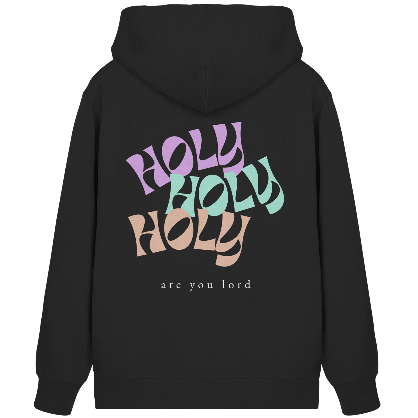 HOLY - are you lord - Organic Zipper