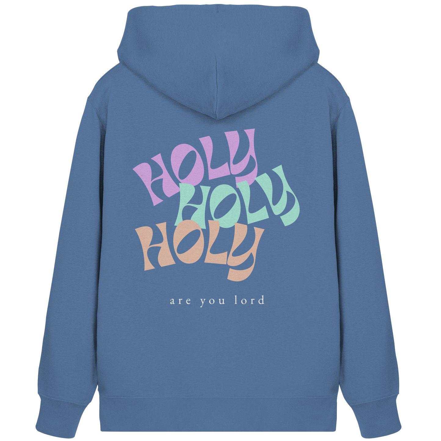 HOLY - are you lord - Organic Zipper