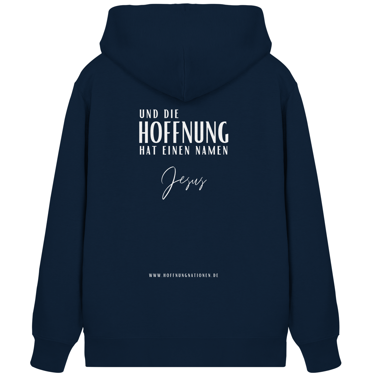 Die Hoffnung hat einen Namen - Jesus - Organic Zipper