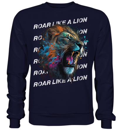 Roar like a Lion - Basic Sweatshirt
