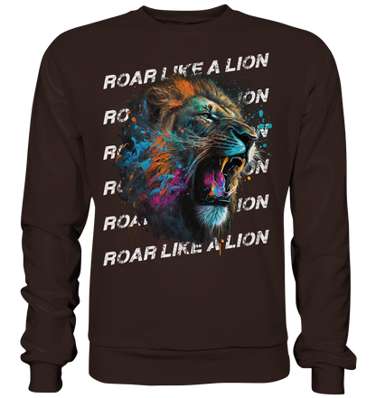 Roar like a Lion - Basic Sweatshirt