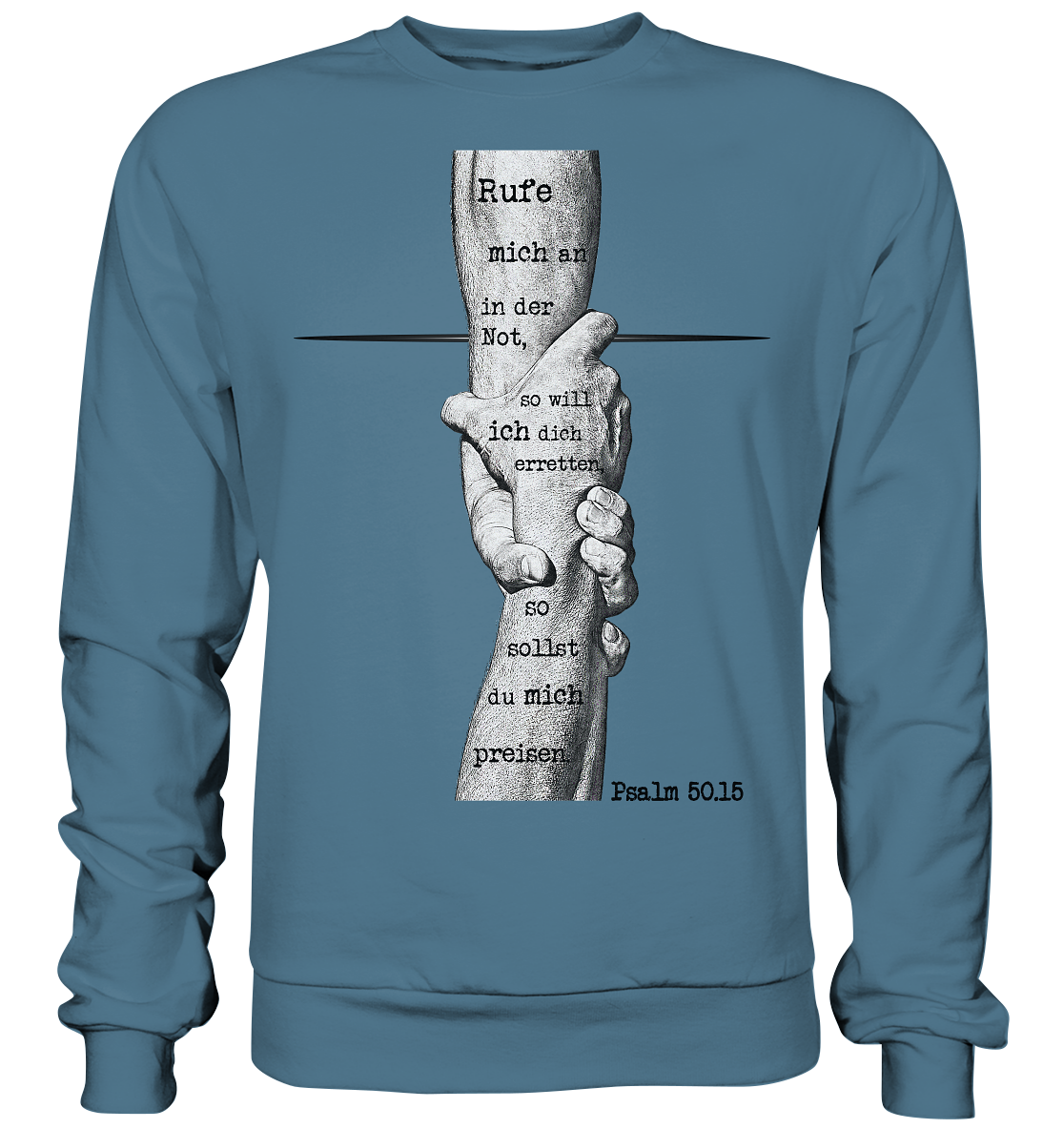 Psalm 50.15 - Rufe mich in der Not - Basic Sweatshirt