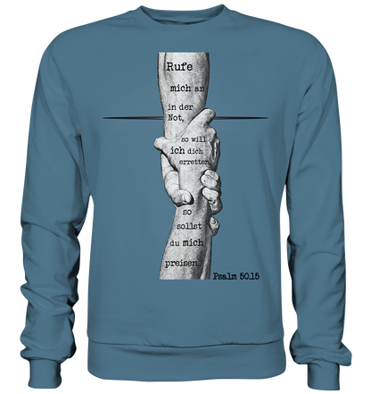 Psalm 50.15 - Rufe mich in der Not - Basic Sweatshirt