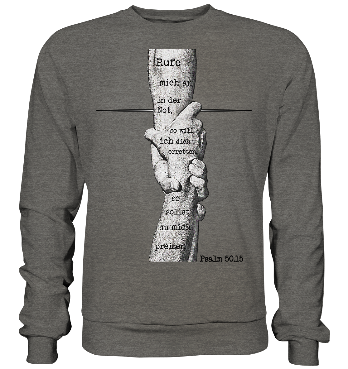 Psalm 50.15 - Rufe mich in der Not - Basic Sweatshirt