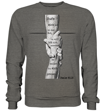 Psalm 50.15 - Rufe mich in der Not - Basic Sweatshirt