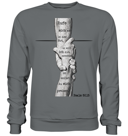 Psalm 50.15 - Rufe mich in der Not - Basic Sweatshirt