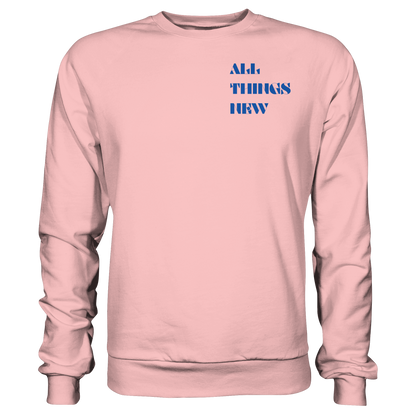 All things new - Basic Sweatshirt