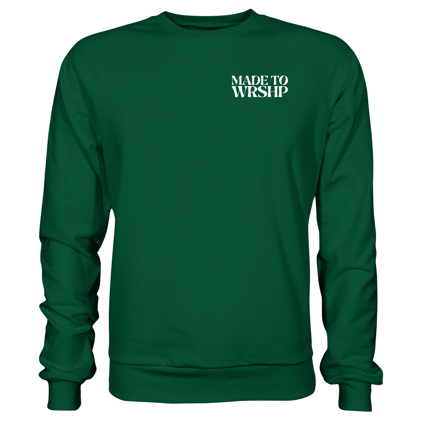 Made to Worship - Basic Sweatshirt