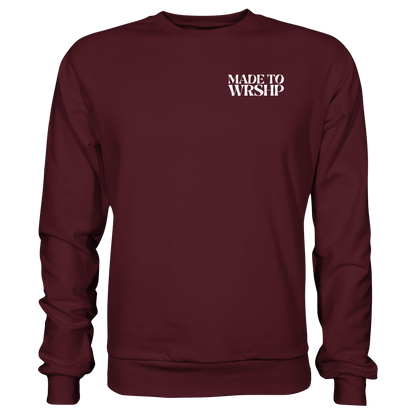 Made to Worship - Basic Sweatshirt