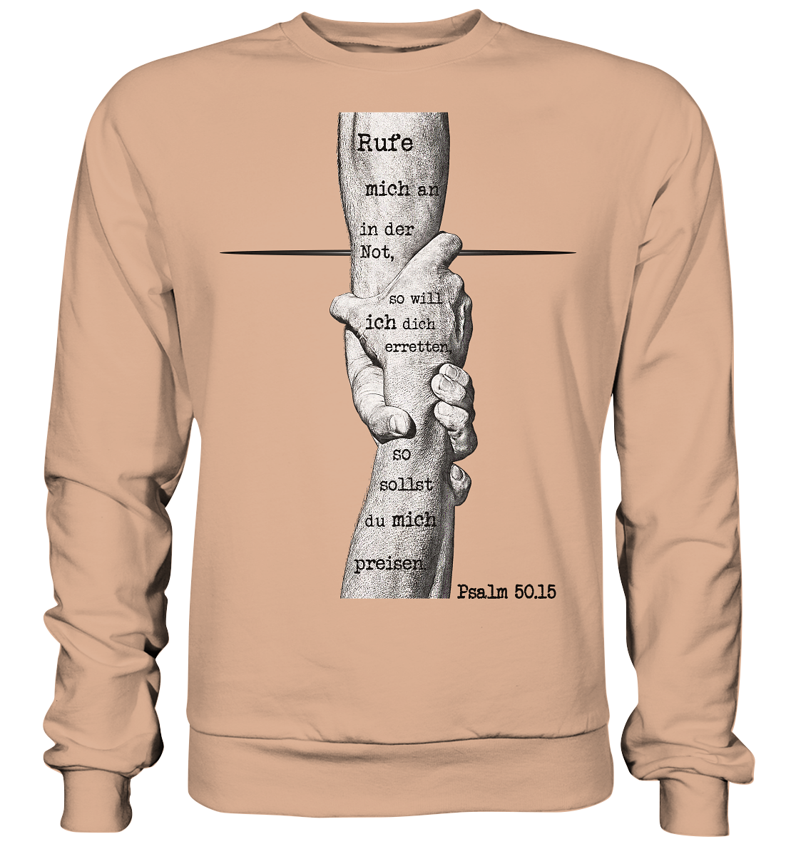 Psalm 50.15 - Rufe mich in der Not - Basic Sweatshirt