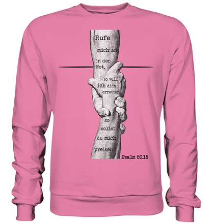 Psalm 50.15 - Rufe mich in der Not - Basic Sweatshirt