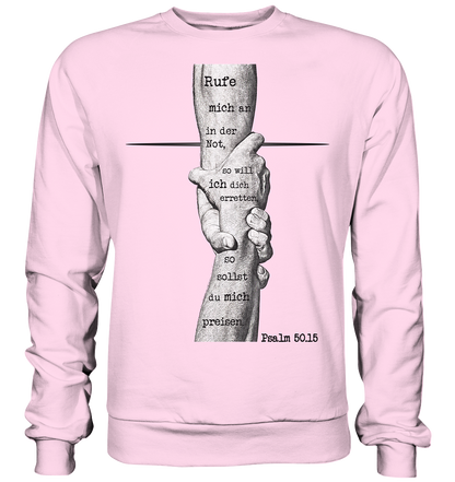 Psalm 50.15 - Rufe mich in der Not - Basic Sweatshirt