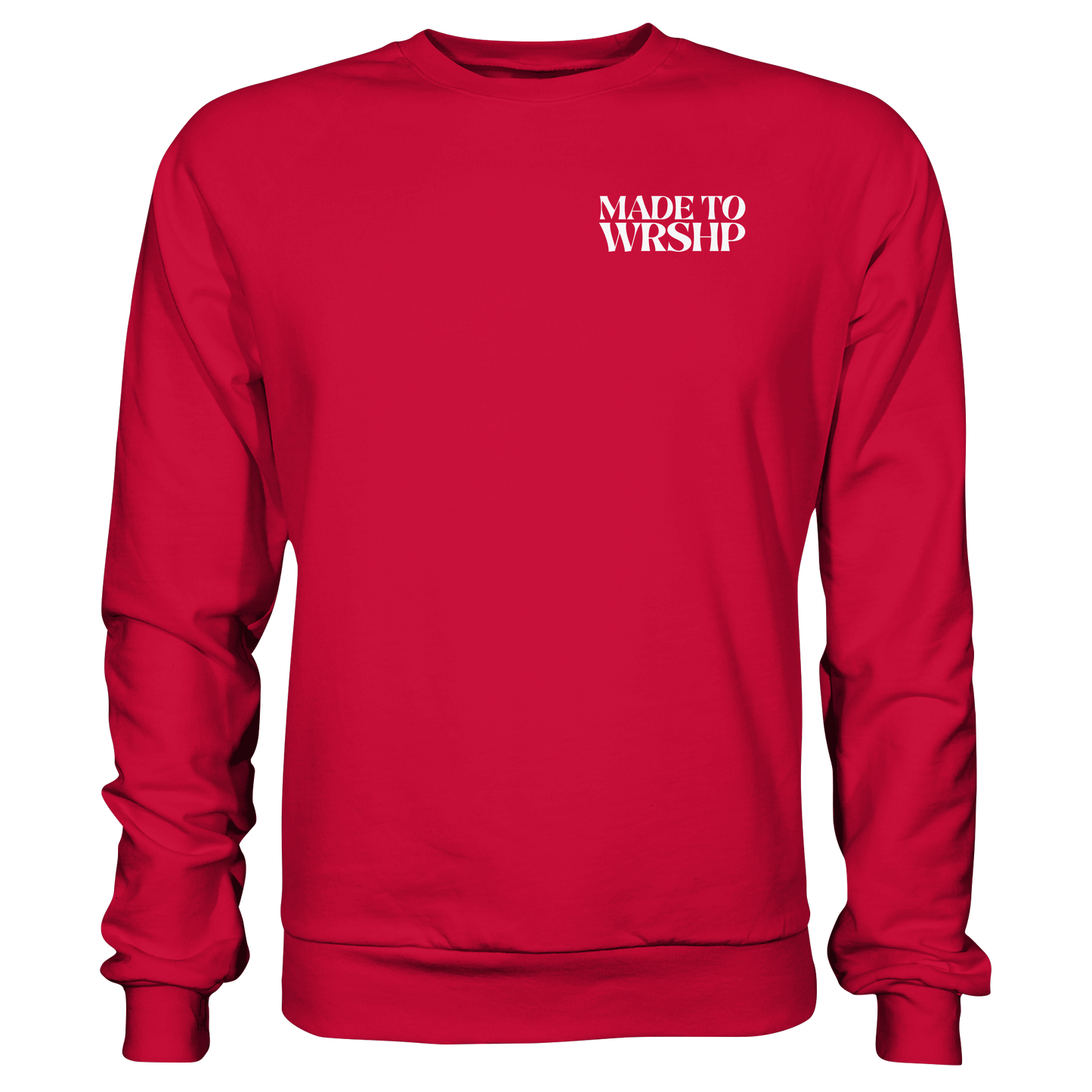 Made to Worship - Basic Sweatshirt
