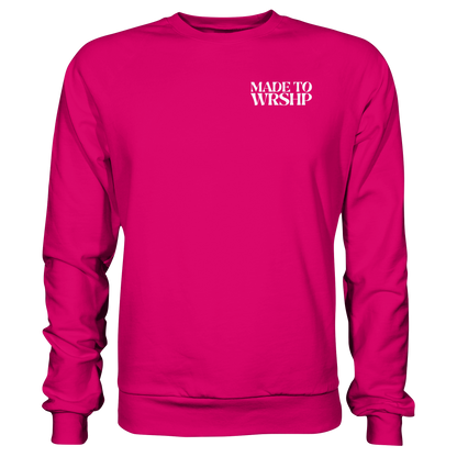Made to Worship - Basic Sweatshirt