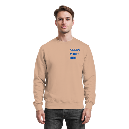 Alles wird neu - Basic Sweatshirt