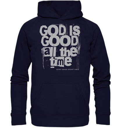 God is good all the time - Basic Hoodie