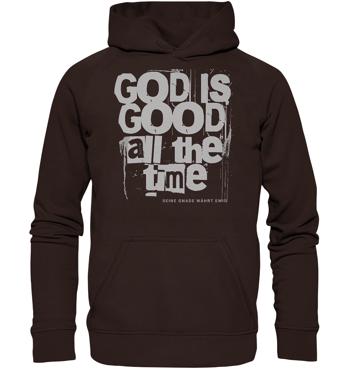 God is good all the time - Basic Hoodie