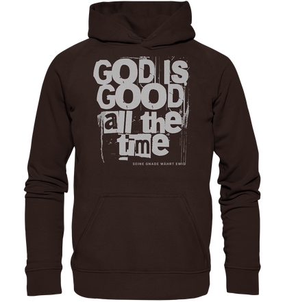 God is good all the time - Basic Hoodie