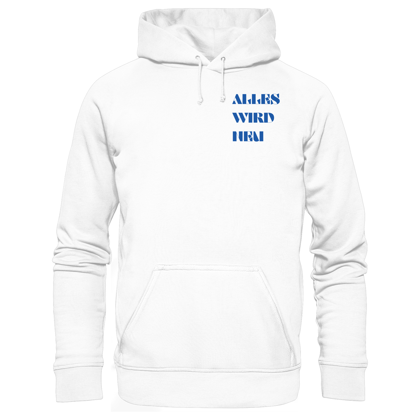 Alles wird neu - Basic Unisex Hoodie