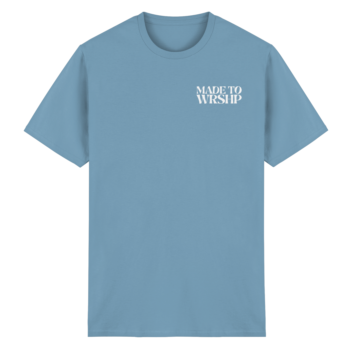 Made to Worship - T-Shirt