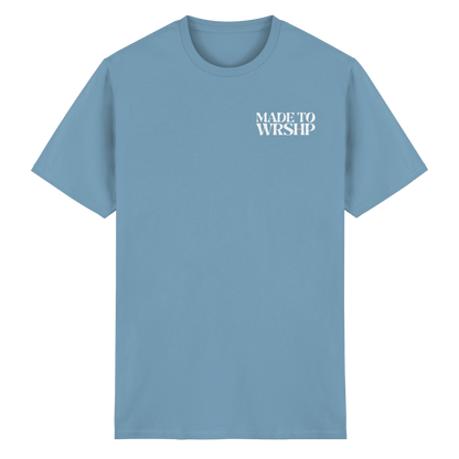 Made to Worship - T-Shirt