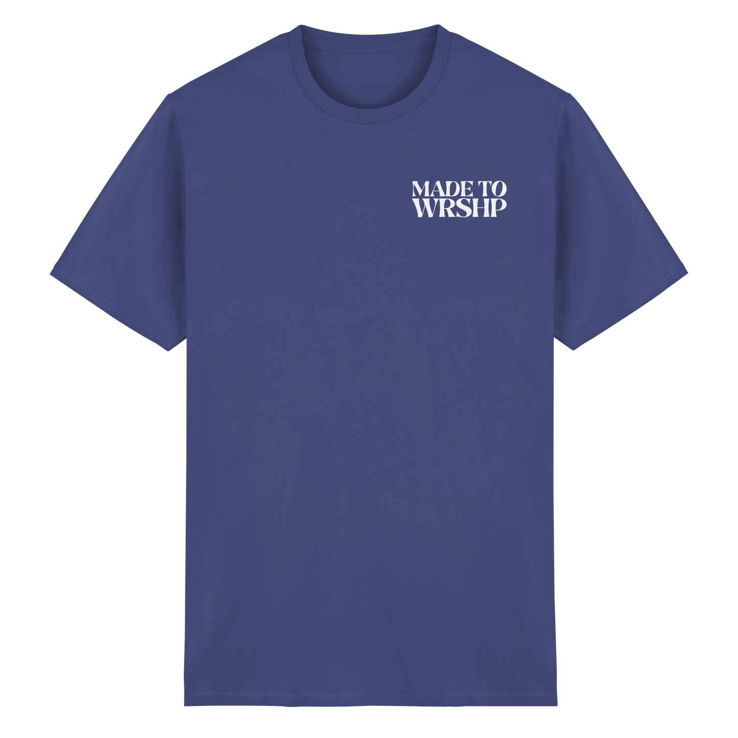 Made to Worship - T-Shirt