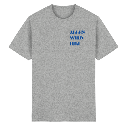 Alles wird neu - T-Shirt