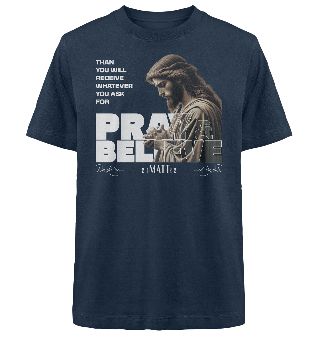 Pray & Believe - Heavy Oversized Shirt