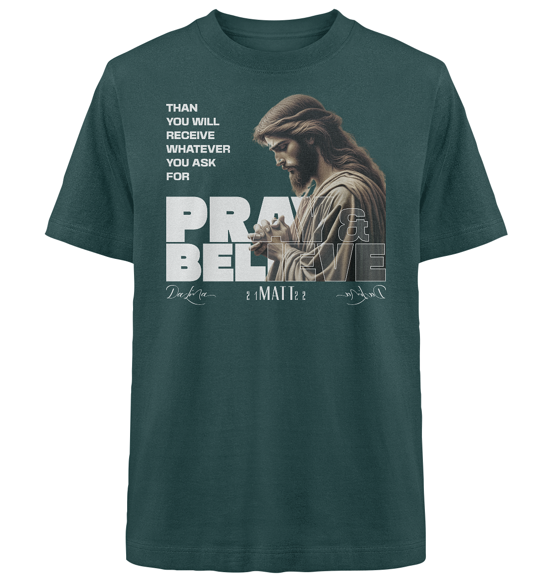 Pray & Believe - Heavy Oversized Shirt