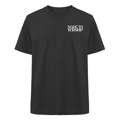 Made to Worship - Heavy Oversized Shirt
