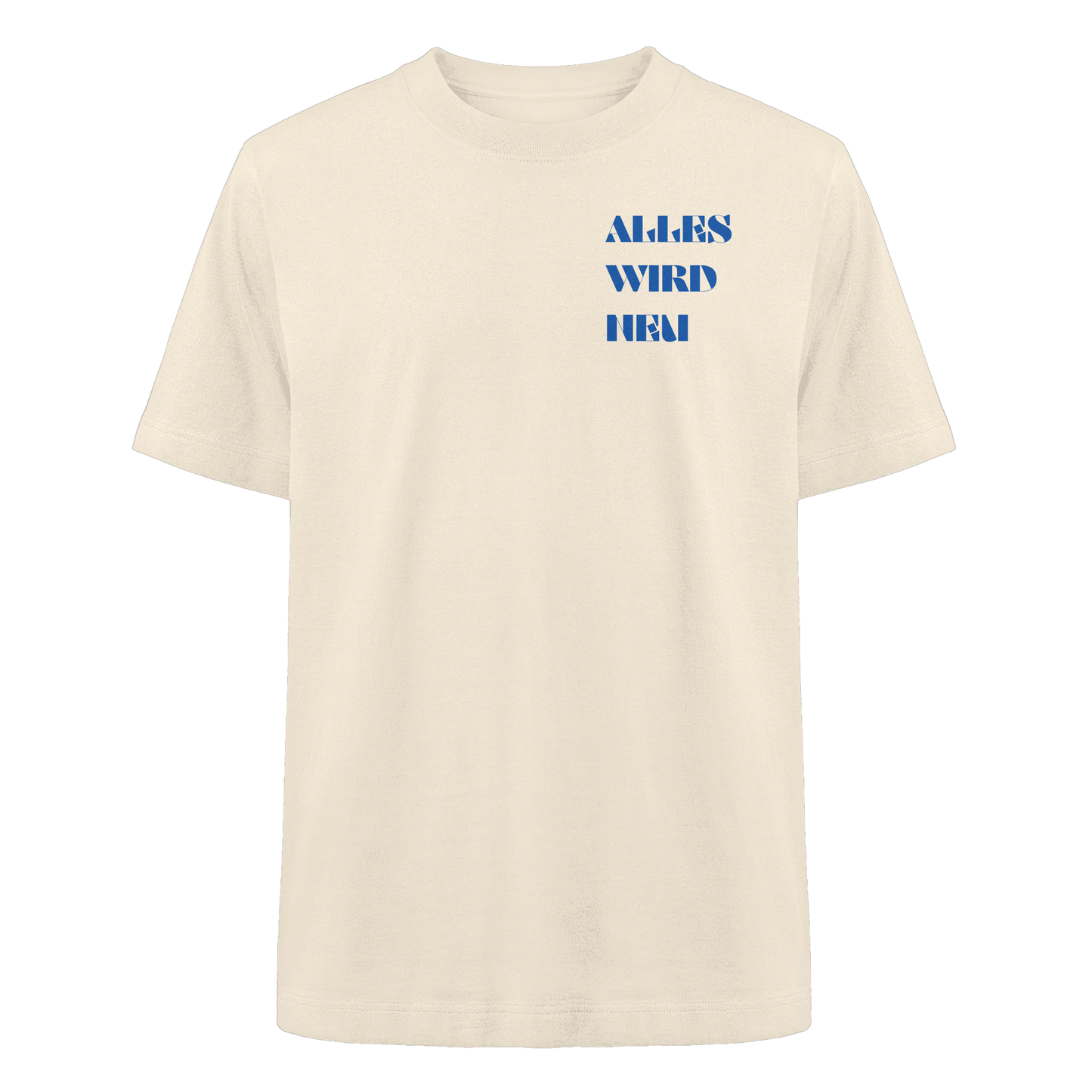 Alles wird neu - Heavy Oversized Shirt