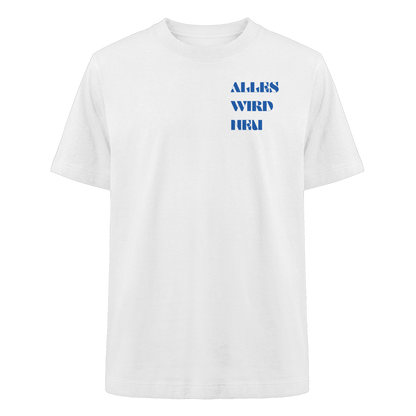 Alles wird neu - Heavy Oversized Shirt