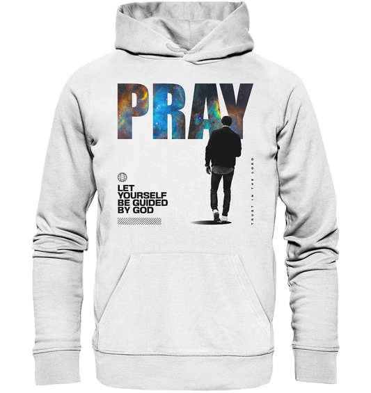Pray - be guided by God - Premium Hoodie