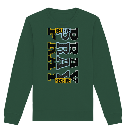 PRAY - BELIEVE - RECEIVE - Premium Sweatshirt