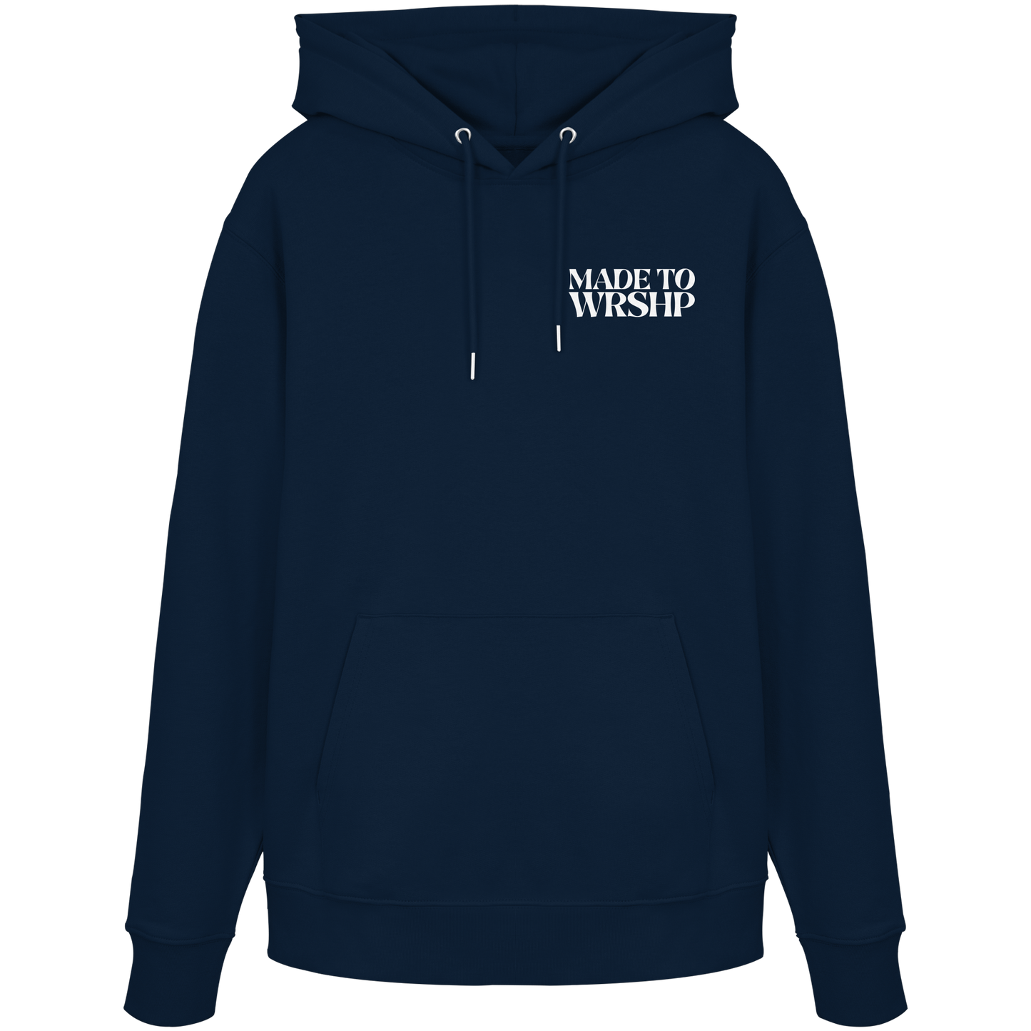 Made to Worship - Organic Hoodie