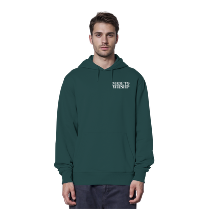 Made to Worship - Organic Hoodie