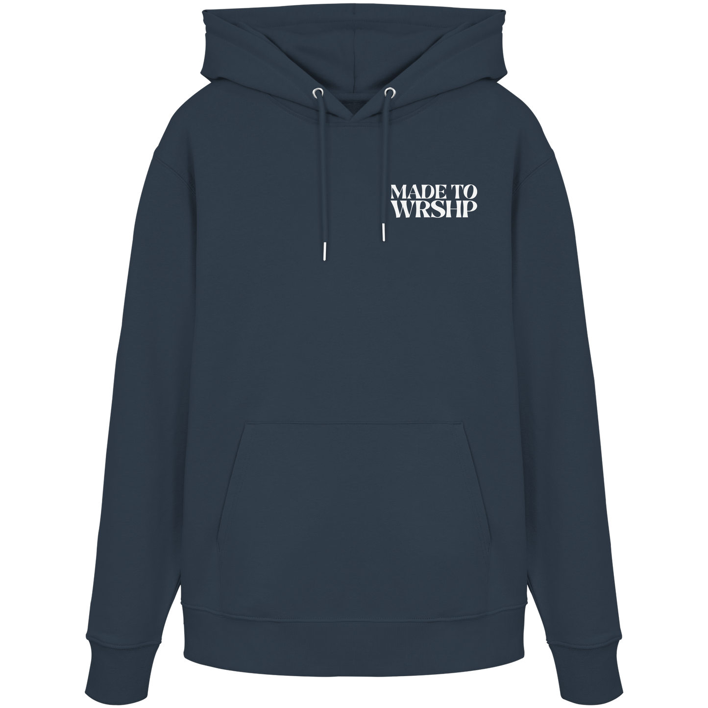 Made to Worship - Organic Hoodie