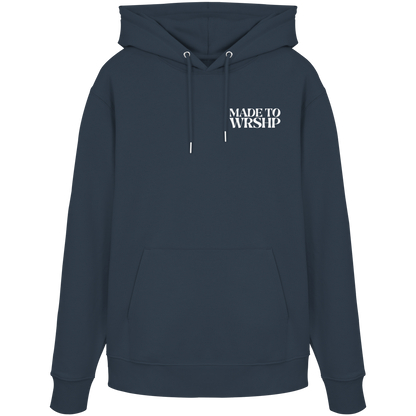 Made to Worship - Organic Hoodie