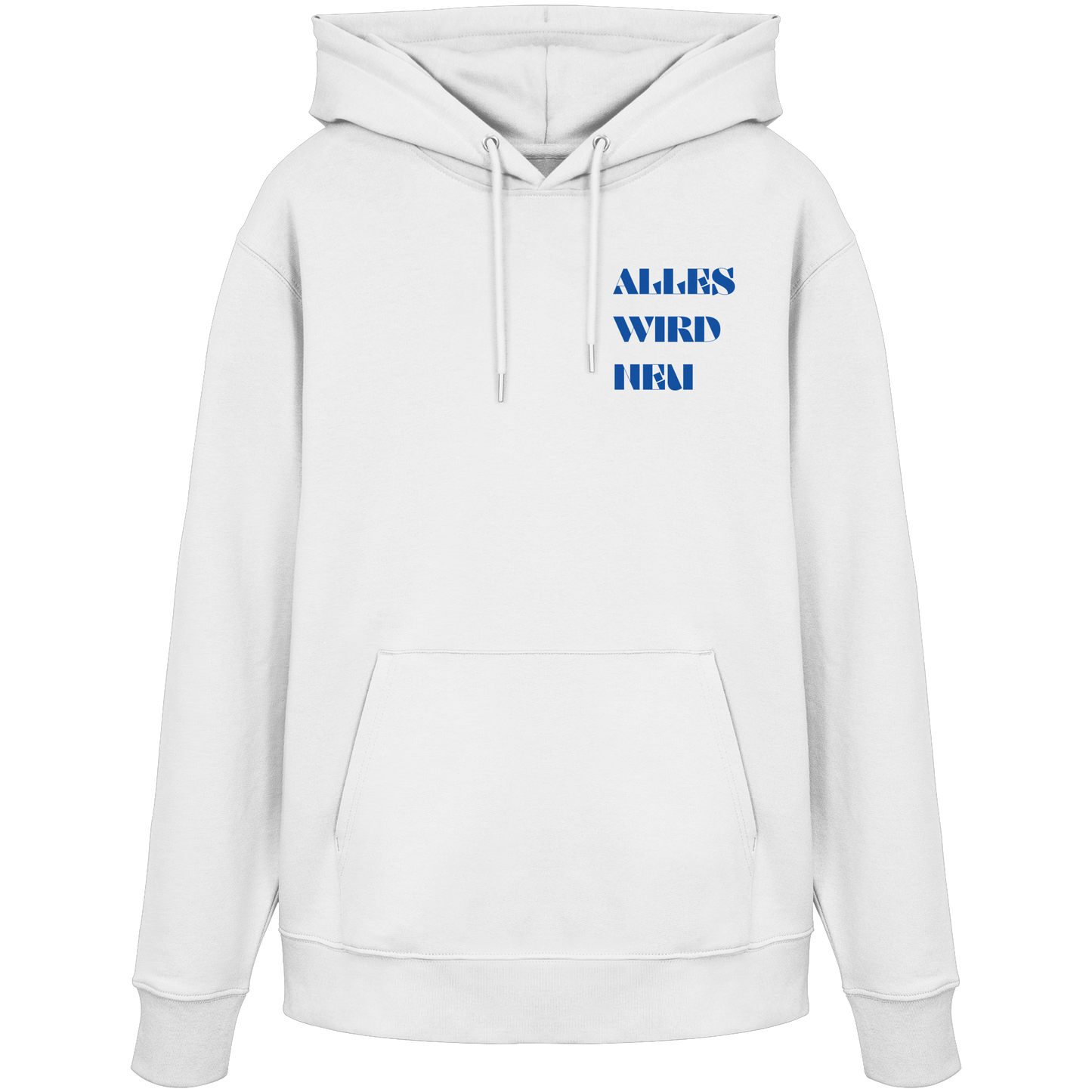 Alles wird neu - Organic Hoodie