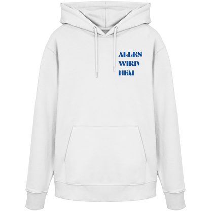 Alles wird neu - Organic Hoodie