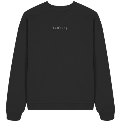 Die Hoffnung hat einen Namen - Jesus - Heavy Oversize Sweatshirt