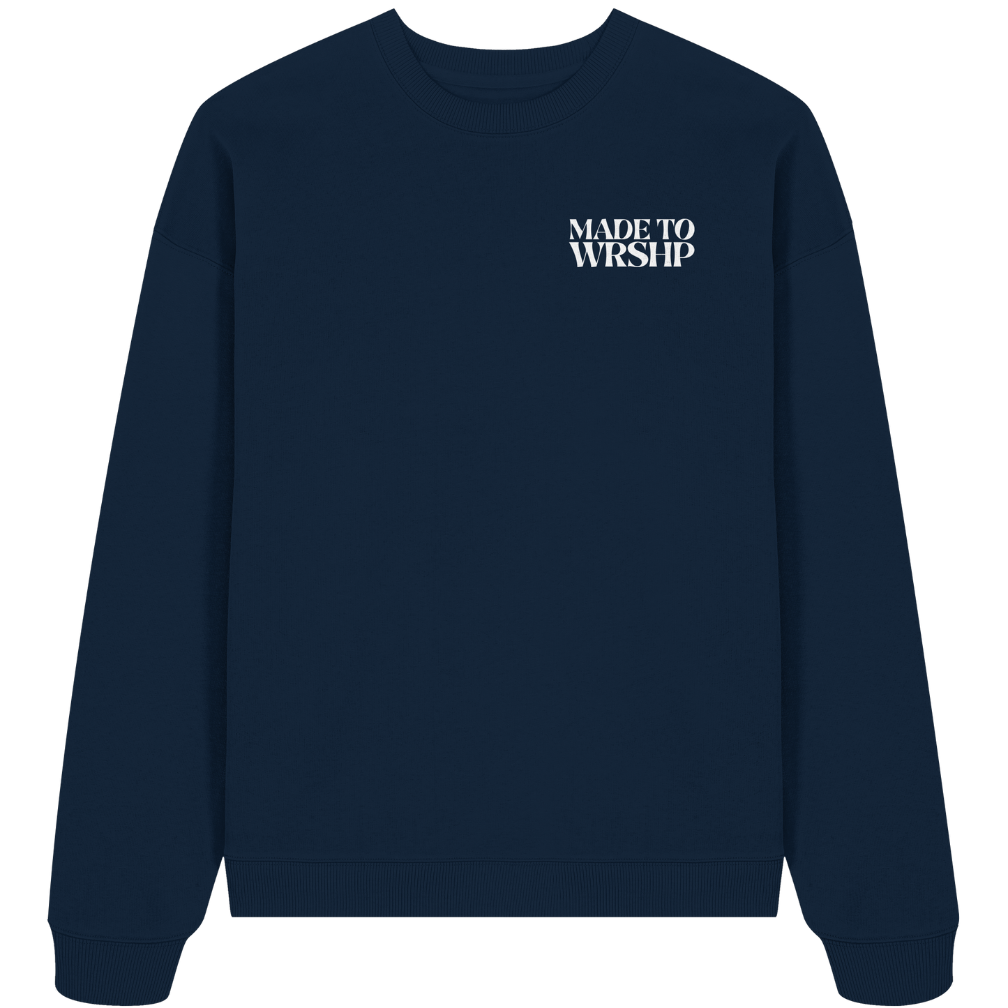 Made to Worship - Heavy Oversize Sweatshirt