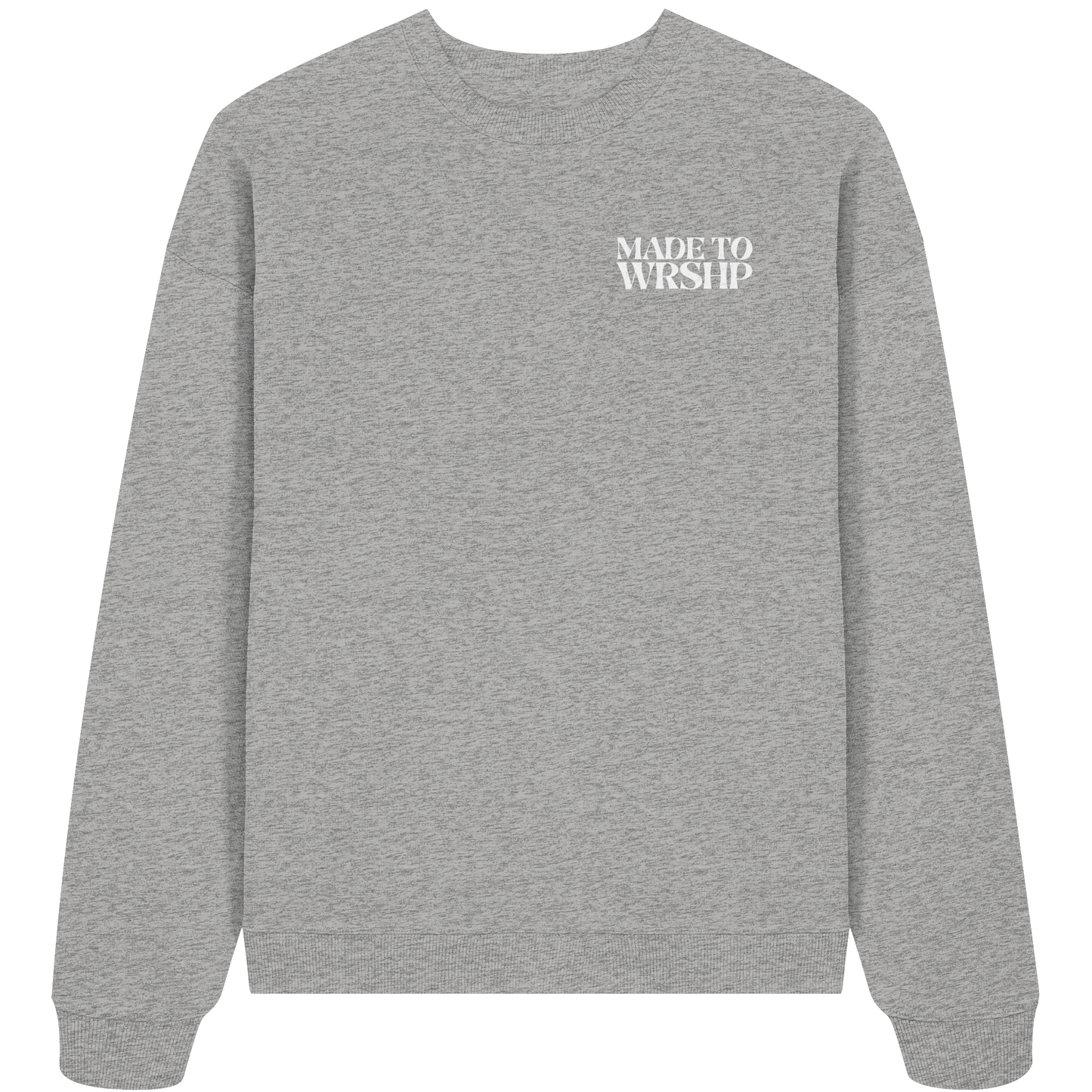 Made to Worship - Heavy Oversize Sweatshirt