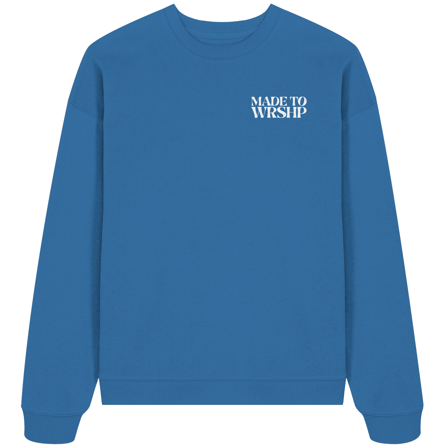 Made to Worship - Heavy Oversize Sweatshirt