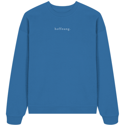 Die Hoffnung hat einen Namen - Jesus - Heavy Oversize Sweatshirt