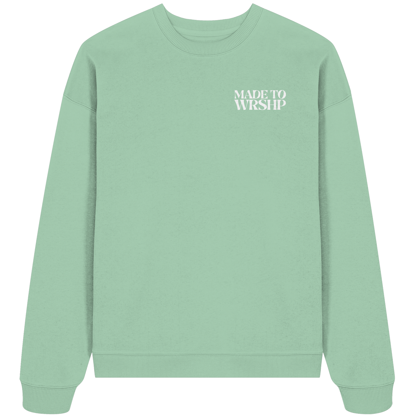 Made to Worship - Heavy Oversize Sweatshirt