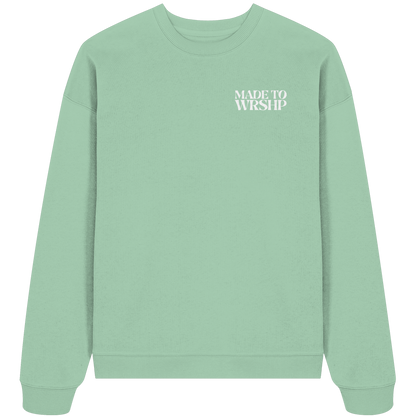 Made to Worship - Heavy Oversize Sweatshirt