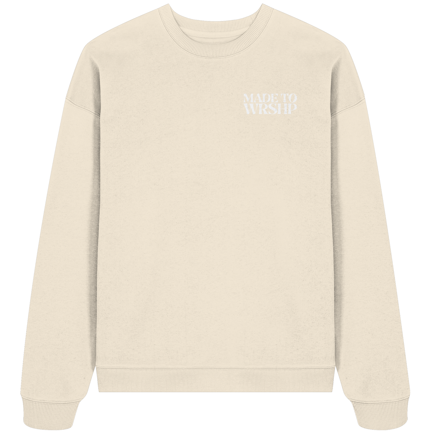 Made to Worship - Heavy Oversize Sweatshirt